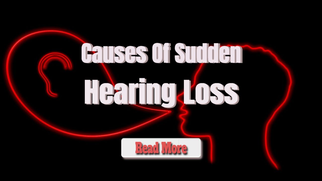 Reasons for Sudden Hearing Loss